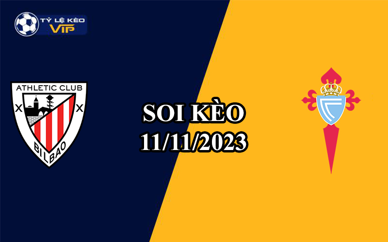 Soi kèo trận đấu Ath Bilbao vs Celta Vigo 03h00 ngày 11/11/2023