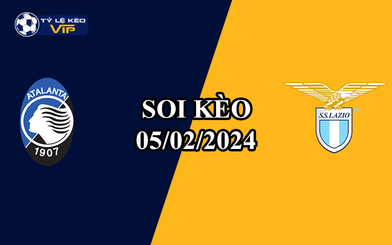 Soi kèo trận đấu Atalanta vs Lazio 00h00 ngày 05/2/2024