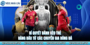 Bí Quyết Đánh Kèo Thẻ Hàng Đầu Từ Các Chuyên Gia Bóng Đá 13 Bí Quyết Đánh Kèo Thẻ Hàng Đầu Từ Các Chuyên Gia Bóng Đá