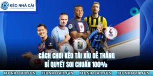 Cách Chơi Kèo Tài Xỉu Dễ Thắng - Bí Quyết Soi Chuẩn 100% 8 Cách Chơi Kèo Tài Xỉu Dễ Thắng - Bí Quyết Soi Chuẩn 100%