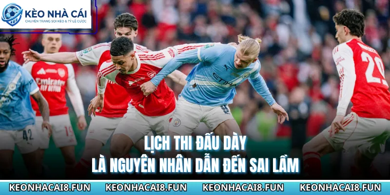 Arsenal Bỏ Lỡ Cú Ăn 4 Mùa Giải 2025 - 2026 Đầy Tiếc Nuối 1 Lịch thi đấu dày là nguyên nhân dẫn đến sai lầm