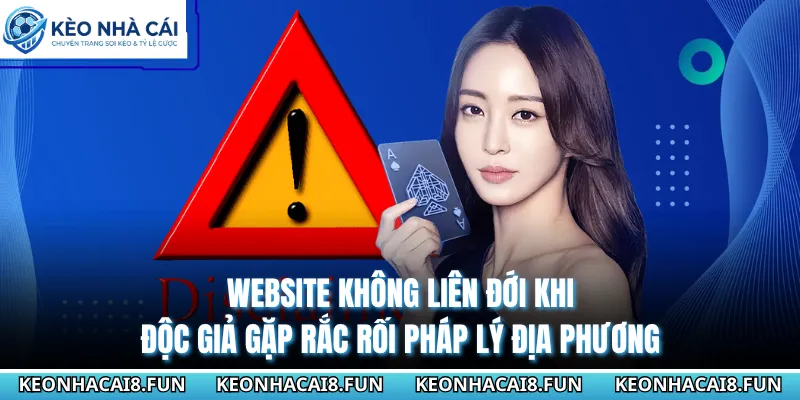 Miễn Trừ Trách Nhiệm Tại Kèo Nhà Cái - Quy Định Quan Trọng 3 Website không liên đới khi độc giả gặp rắc rối pháp lý địa phương
