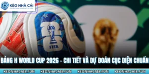Bảng H World Cup 2026 - Chi Tiết Và Dự Đoán Cục Diện Chuẩn 10 Bảng H World Cup 2026