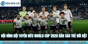 Đội Hình Đội Tuyển Đức World Cup 2026 Dàn Sao Trẻ Nổi Bật 10 Đội hình đội tuyển Đức World Cup 2026