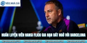 Huấn Luyện Viên Hansi Flick Gia Hạn Bất Ngờ Với Barcelona 8 Huấn luyện viên Hansi Flick
