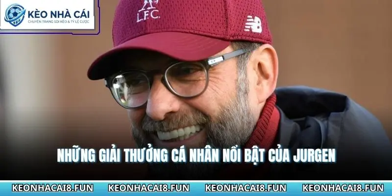 Huấn Luyện Viên Jurgen Klopp Và Dấu Ấn Cực Kỳ Ấn Tượng 3 Những giải thưởng cá nhân nổi bật của Jurgen