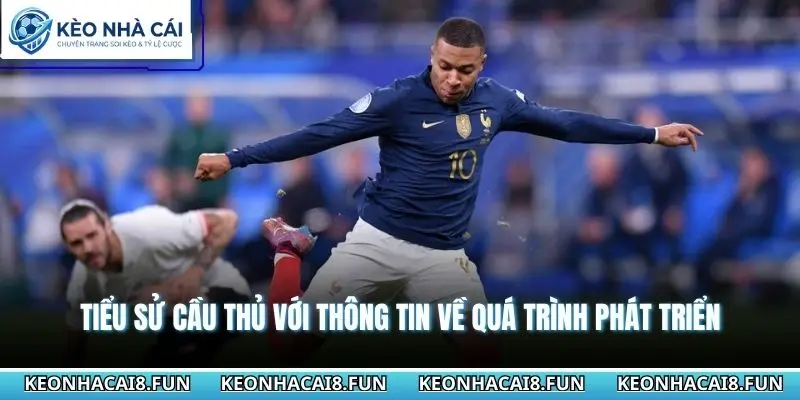 Tiểu sử cầu thủ với thông tin về quá trình phát triển