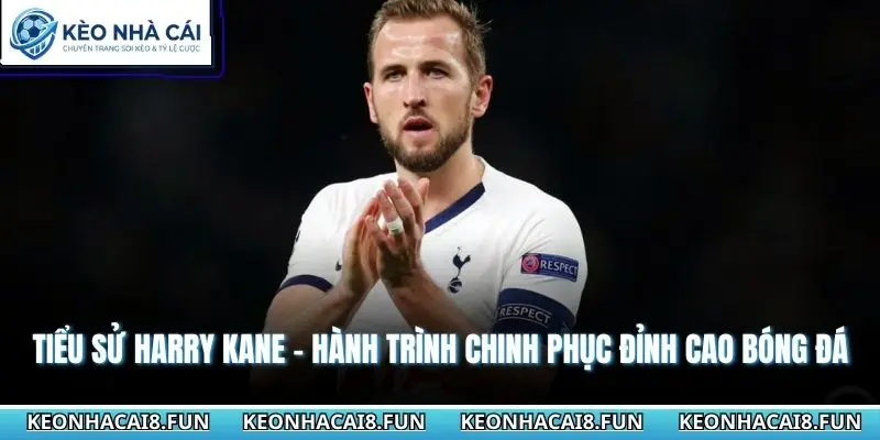 Tiểu Sử Harry Kane - Hành Trình Chinh Phục Đỉnh Cao Bóng Đá 3 Tiểu sử cầu thủ Harry Kane