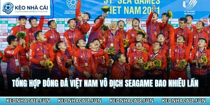 Tổng Hợp Bóng Đá Việt Nam Vô Địch Seagame Bao Nhiêu Lần 2 bóng đá Việt Nam vô địch Seagame bao nhiêu lần