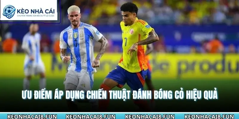 Ưu điểm áp dụng chiến thuật đánh bóng cỏ hiệu quả